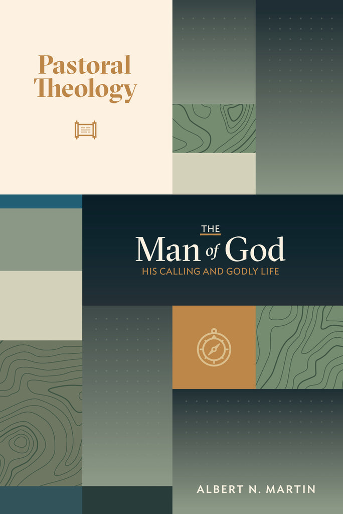 New title available now at covenanterbooks.com: The Man of God Albert N. Martin