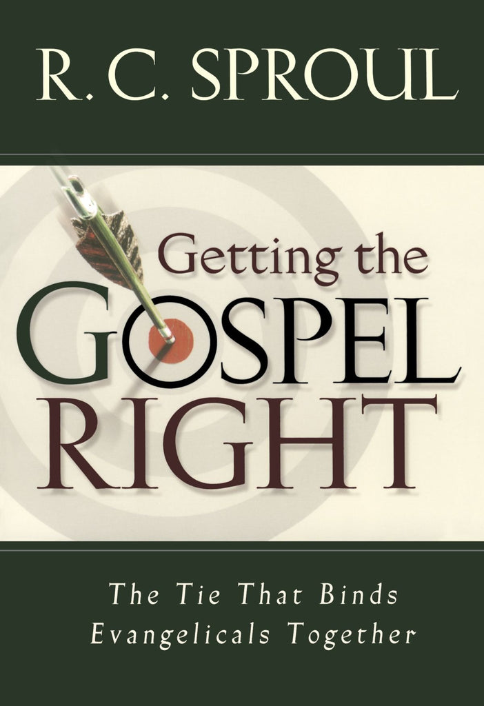 Getting The Gospel Right The Tie That Binds Evangelicals Together PB