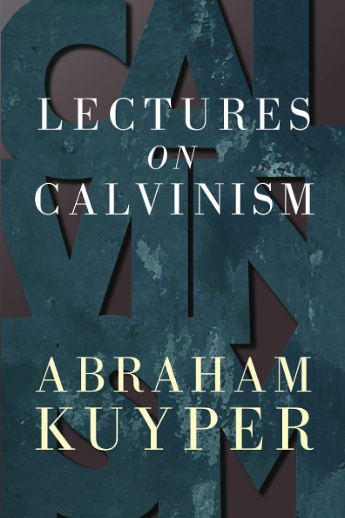 Lectures in Calvinism PB