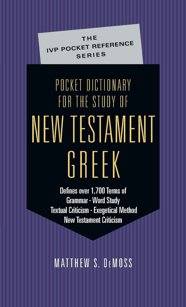 Pocket Dictionary for the Study of New Testament Greek (IVP Pocket Reference) PB