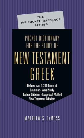 Pocket Dictionary for the Study of New Testament Greek (IVP Pocket Reference)  PB