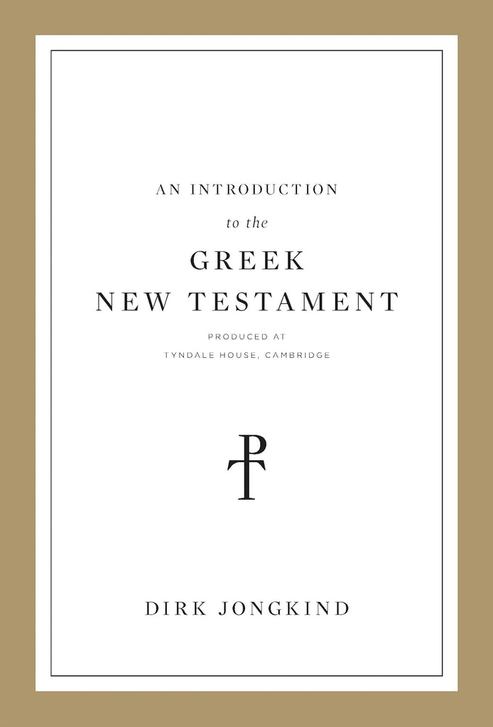 An Introduction to the Greek New Testament PB