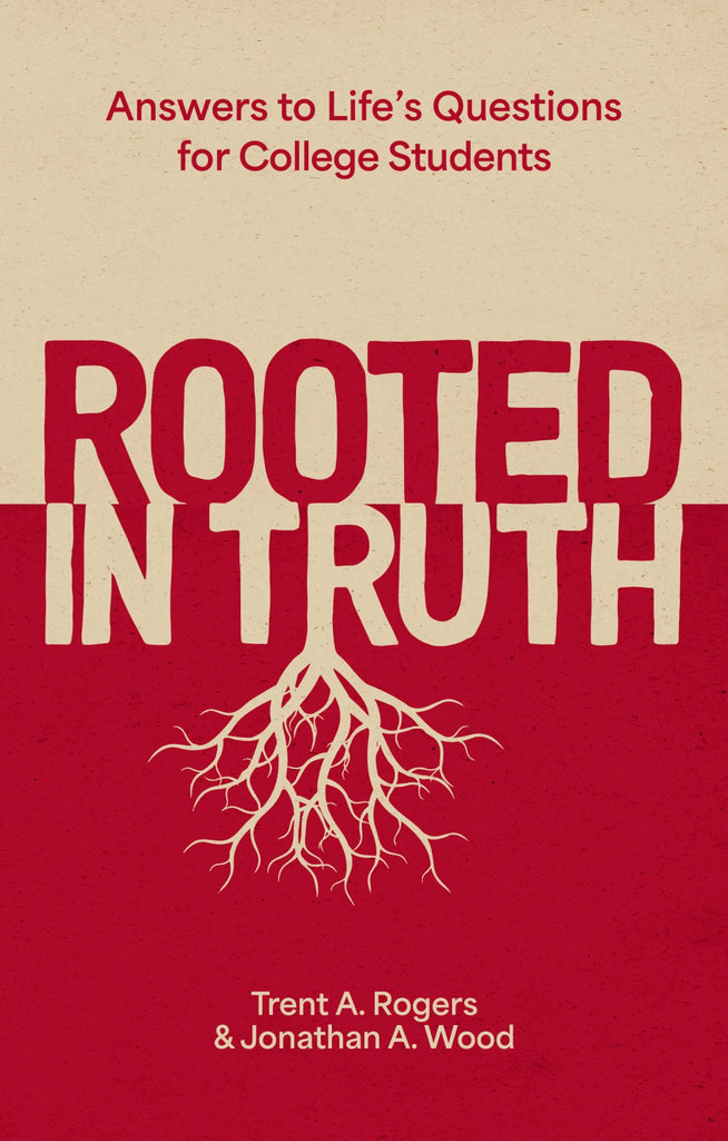 Rooted in Truth Answers to Life’s Questions for College Students PB