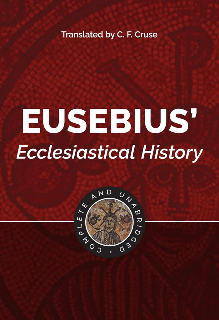 Eusebius' Ecclesiastical History: Complete and Unabridged HB