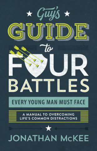 Guy's Guide to Four Battles Every Young Man Must Face PB