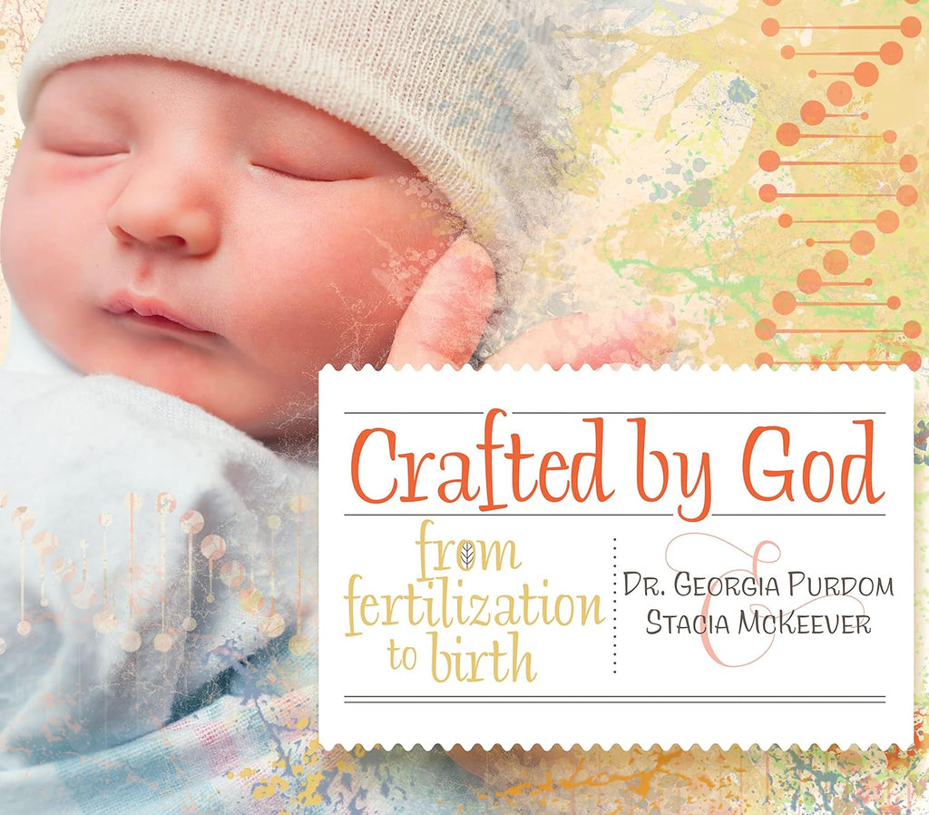 Crafted by God: From Fertilization to Birth HB