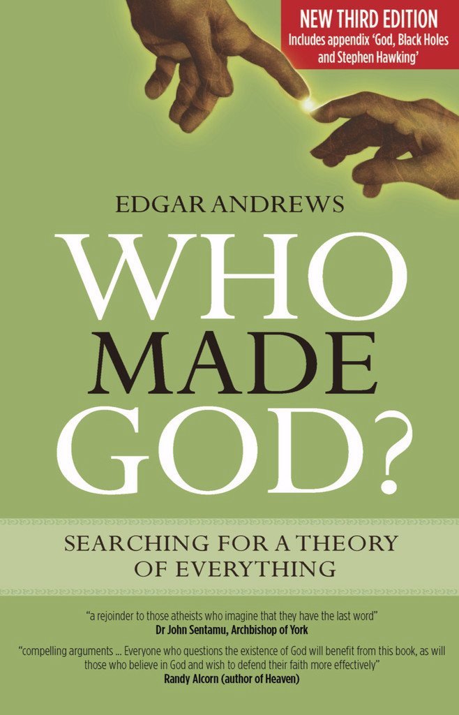 Who Made God? New Third Edition: Searching for a Theory of Everything PB