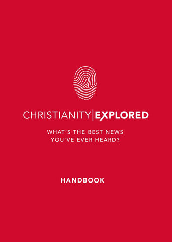 Christianity Explored Handbook: What's the best news you've ever heard? (Introduction to Christianity) PB