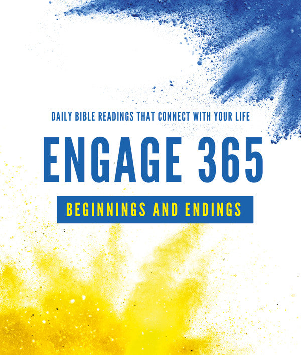 Engage 365: Beginnings and Endings Connecting You with God's Word PB