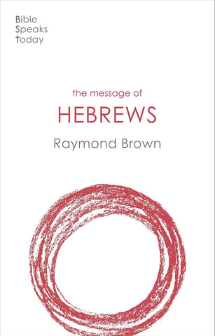 The Message of Hebrews PB