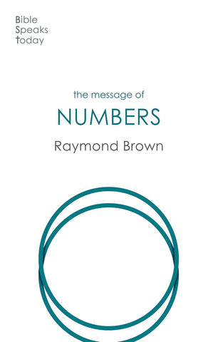 The Message of Numbers: Journey To The Promised Land (The Bible Speaks Today Old Testament)  PB