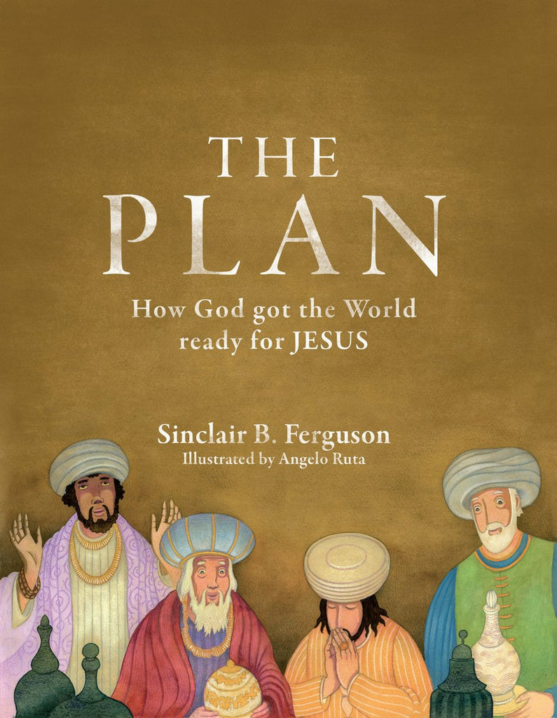 The Plan: How God got the world ready for Jesus HB