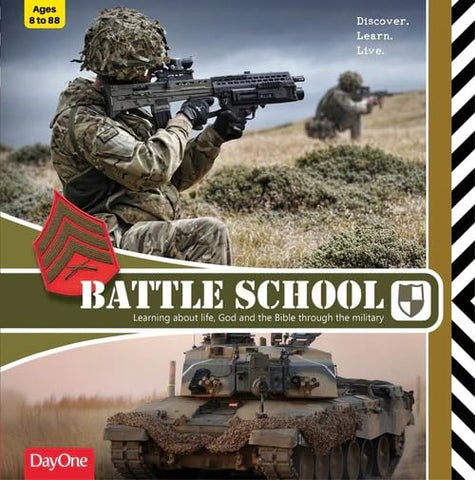 Battle School: Learning about Life, God and the Bible through the Military (Discover. Learn. Life) HB