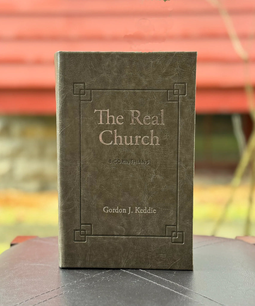 The Real Church: A Commentary on I Corinthians HB