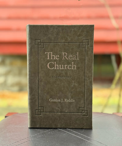 The Real Church: A Commentary on I Corinthians HB