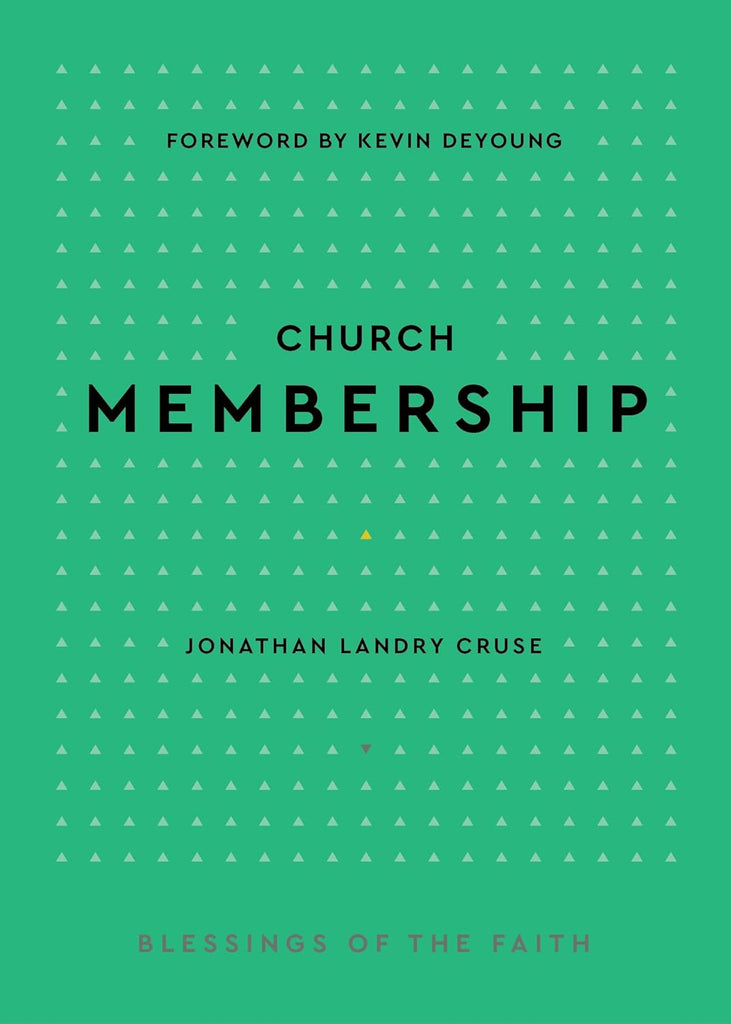 Church Membership (Blessings of the Faith) HB