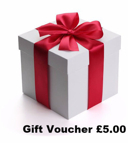 Gift Voucher £5.00 (that you can send by email)