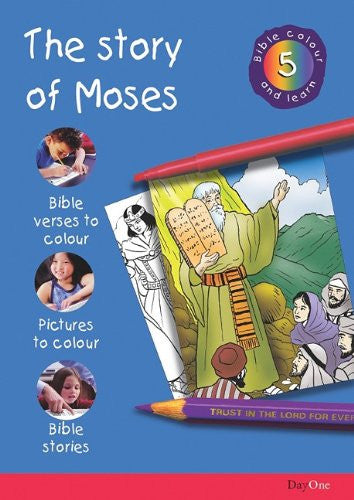 Story of Moses (Bible Colour and Learn 5) PB