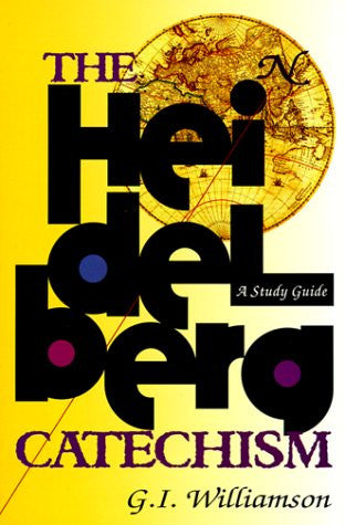 The Heidelberg Catechism