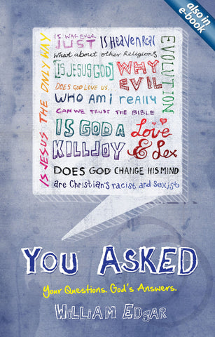 You Asked: Your Questions. God's Answers (Reprint)