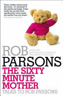 The Sixty Minute Mother