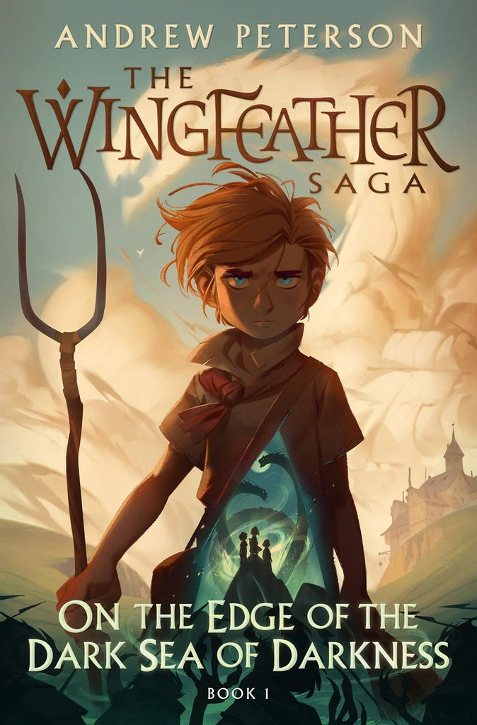 The Wingfeather Saga: On The Edge Of The Dark Sea Of Darkness Book 1 HB