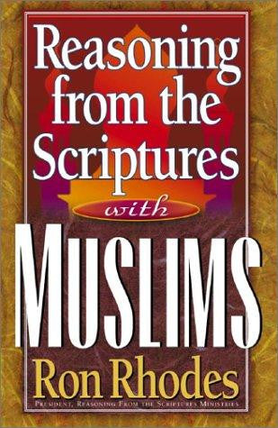 Reasoning from the Scriptures with Muslims