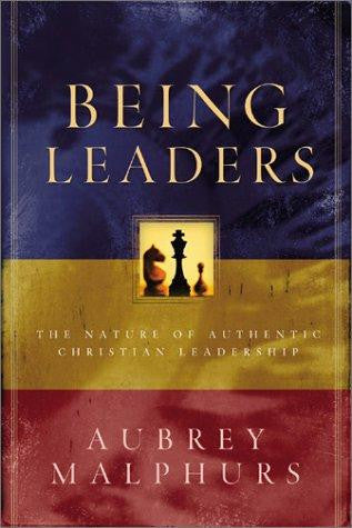 Being Leaders:  The Nature of Authentic Christian Leadership