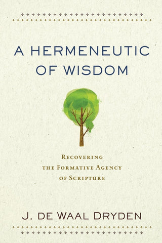 A Hermeneutic of Wisdom PB