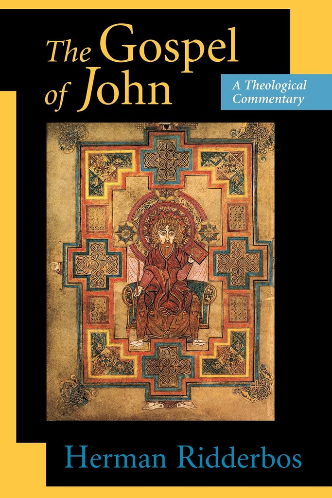 The Gospel Of John: A Theological Commentary