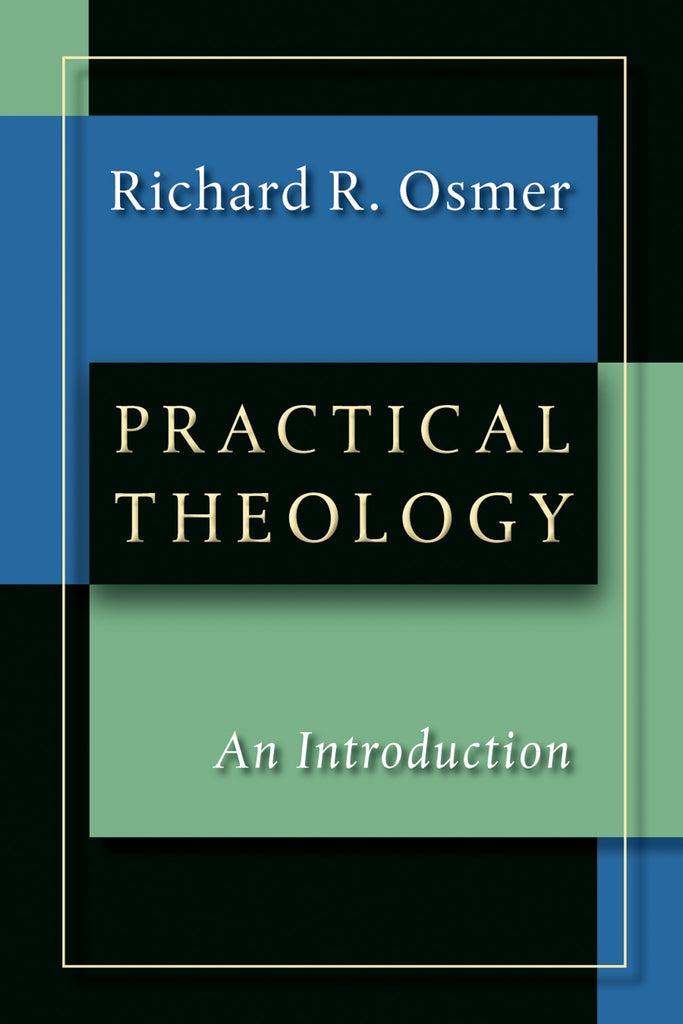 Practical Theology: An Introduction PB