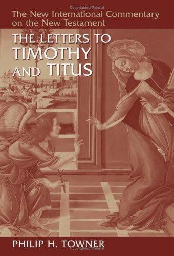 The Letters to Timothy and Titus