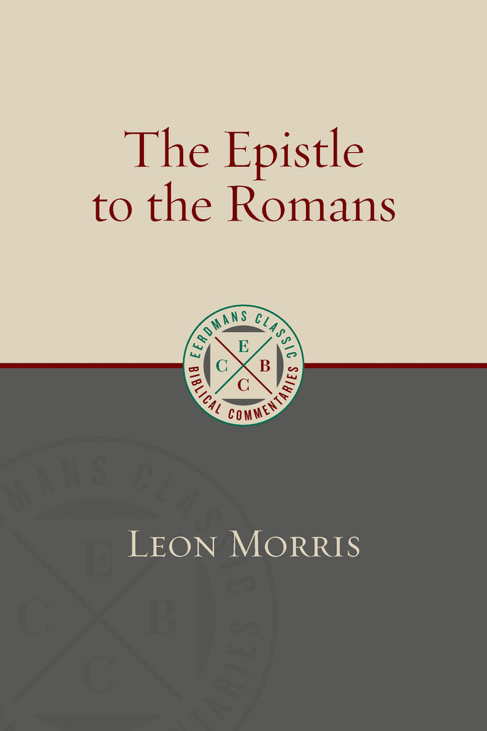 The Epistle to the Romans Eerdmans Classic Biblical Commentaries PB