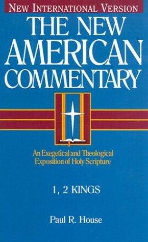 I & II Kings: Vol 8: New American Commentary