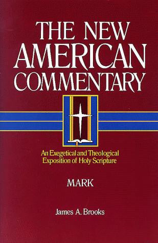 The New American Commentary Mark: Vol. 23 HB
