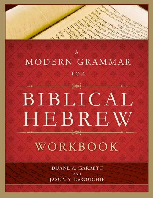 A Modern Grammar For Biblical Hebrew Workbook PB