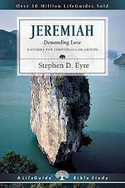 Jeremiah: Demanding Love: 9 studies for individuals or groups PB