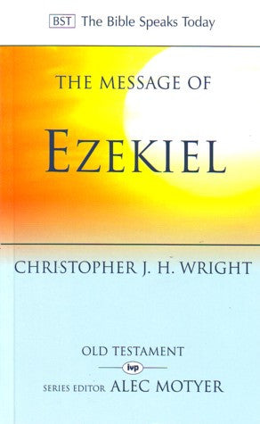 The Message of Ezekiel: A New Heart and a New Spirit