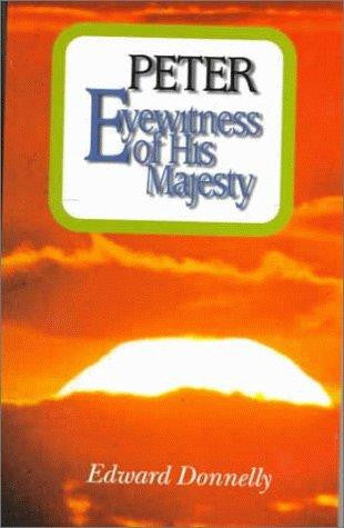 Peter: Eyewitness of His Majesty PB