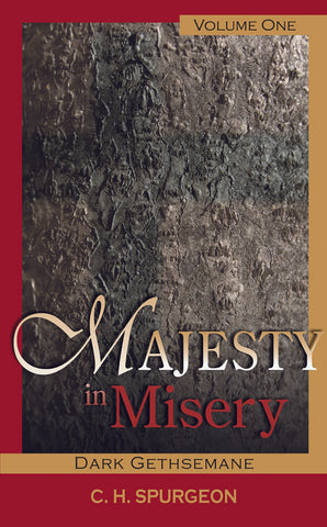 Majesty in Misery VOLUME 1: DARK GETHSEMANE