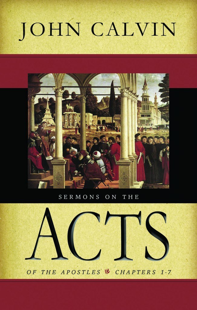 John Calvin Sermons on Acts ch 1-7 HB