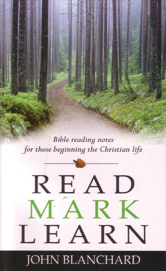 Read Mark Learn: Bible Reading Notes for Those Beginning the Christian Life PB