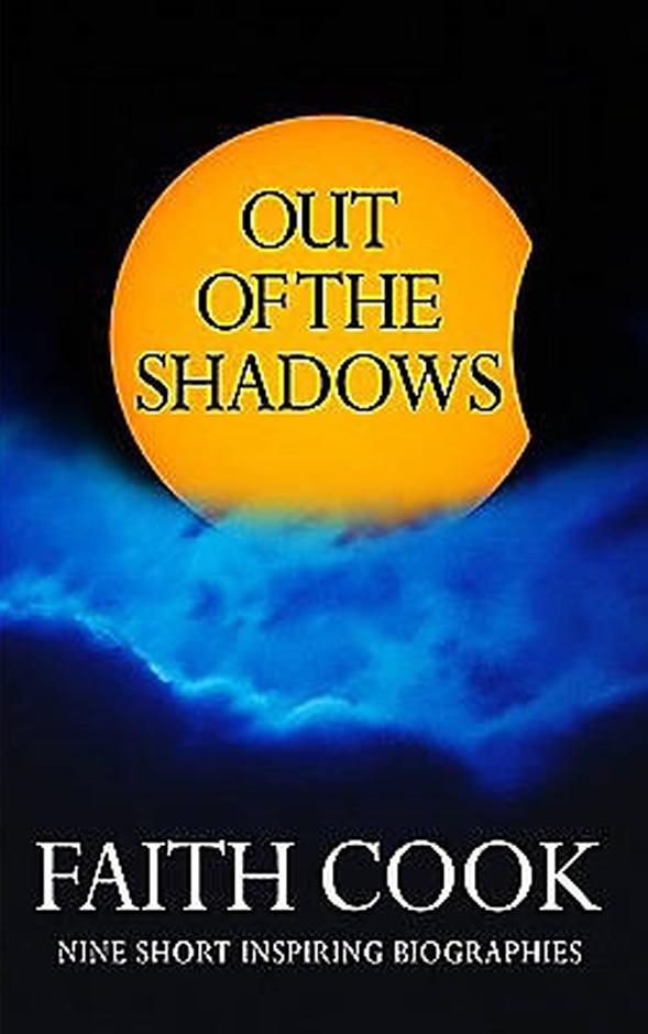 Out of the Shadows: Nine Short, Inspiring Biographies PB