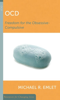 OCD: Freedom for the Obsessive-Compulsive PB