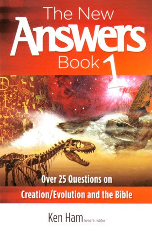 The New Answers Book:  Over 25 Questions on Creation/Evolution and the Bible PB