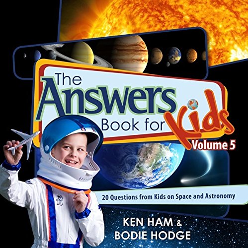 The Answers Book for Kids, Volume 5: 20 Questions from Kids on Space and Astronomy HB
