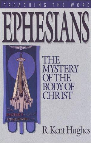 Ephesians: The Mystery of the Body of Christ