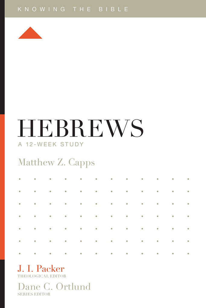 Hebrews: Knowing The Bible PB