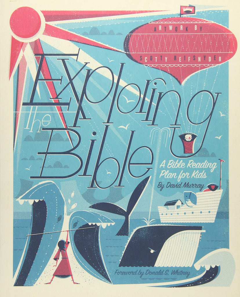 Exploring The Bible: A Bible Reading Plan for Kids PB