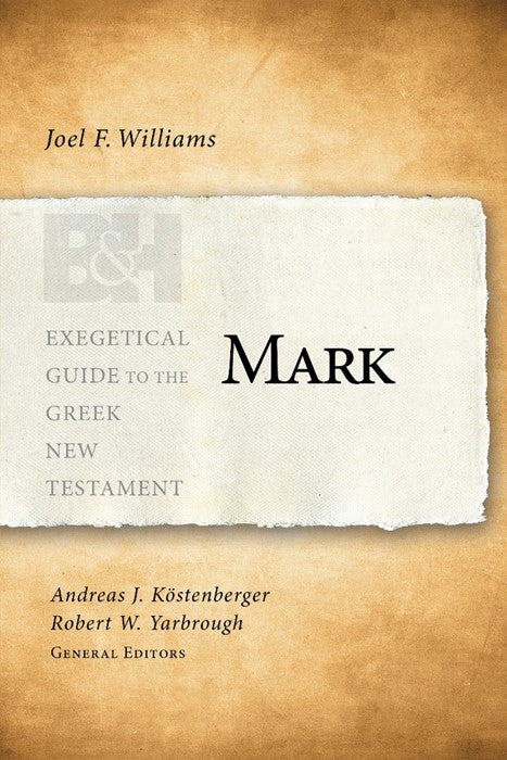 Mark Exegetical Guide to the Greek N T